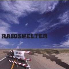 Raidshelter : Road to Nowhere